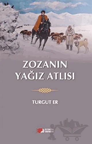 Zozanın Yağız Atlısı