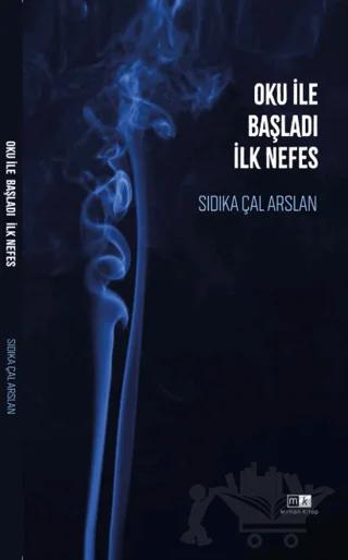 Oku İle Başladı İlk Nefes