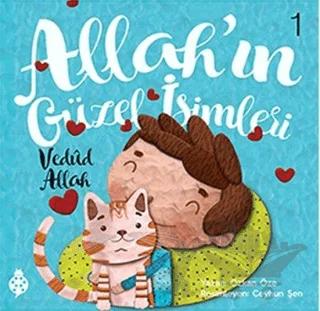 Allah'ın Güzel İsimleri 1 - Vedud