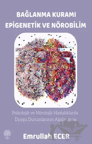 Bağlanma Kuramı Epigenetik ve Nörobilim