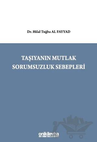 Taşıyanın Mutlak Sorumsuzluk Sebepleri