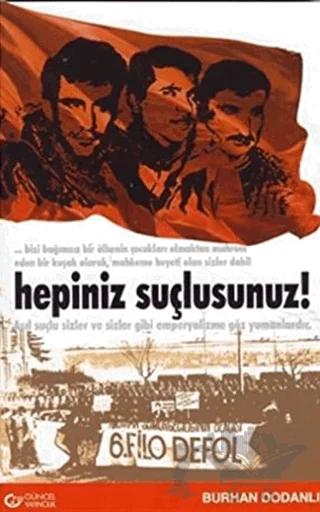 Hepiniz Suçlusunuz!