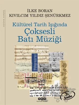 Kültürel Tarih Işığında Çoksesli Batı Müziği
