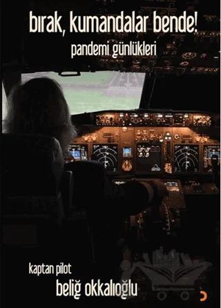 Bırak, Kumandalar Bende!