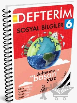 6. Sınıf Sosyal Bilgiler Defterim – Erkan İsanmaz, Şeyhmus Yüce – Arı Yayıncılık kitap kapağı