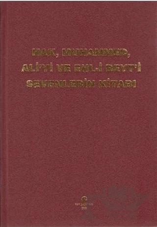 Hak, Muhammed, Ali’yi ve Ehl-i Beyt’i Sevenlerin Kitabı