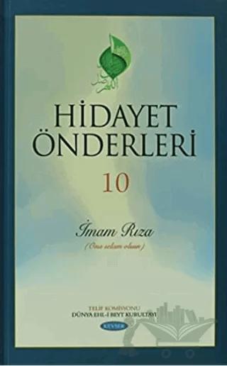 Hidayet Önderleri 10 - İmam Rıza