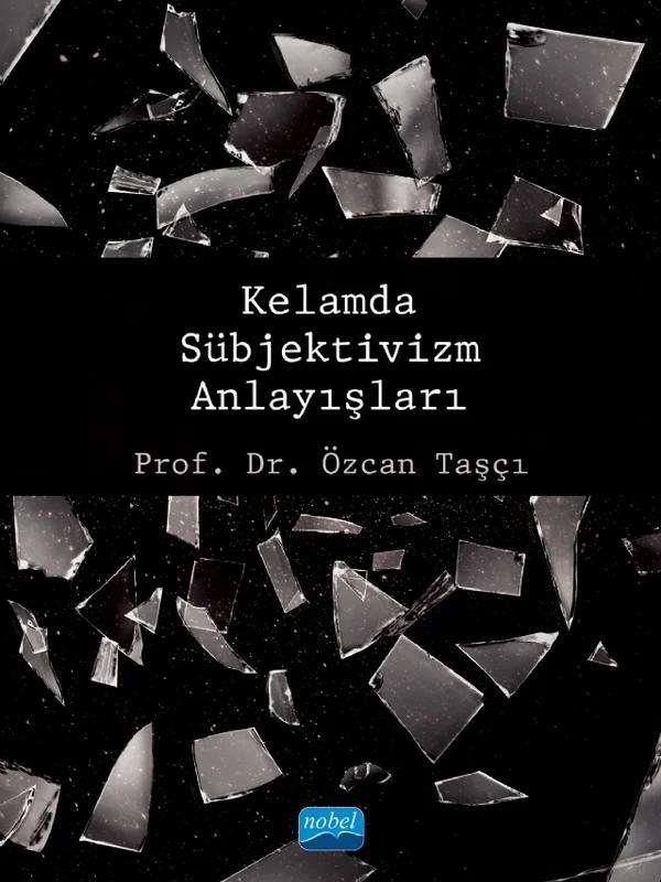 Kelamda Sübjektivizm Anlayışları