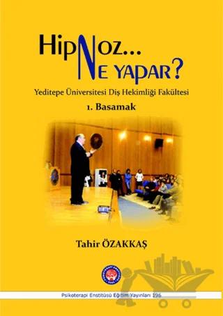 Hipnoz Ne Yapar? 1. Basamak