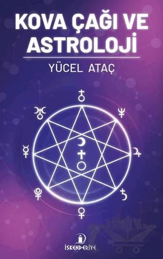 Kova Çağı Ve Astroloji – Yücel Ataç – İskenderiye Yayınları kitap kapağı