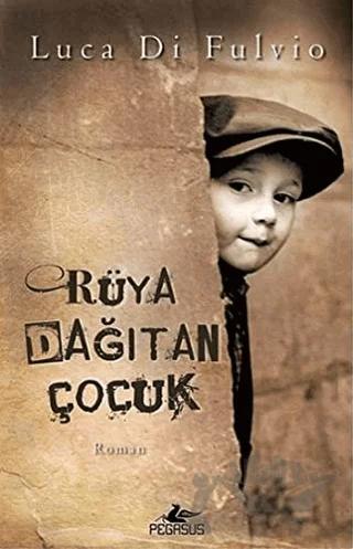 Rüya Dağıtan Çocuk