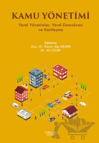 Kamu Yönetimi – Konur Alp Demir, Ali Çiçek – Orion Yayınevi kitap kapağı