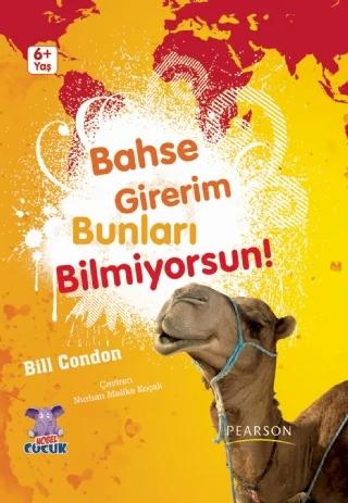 BAHSE GİRERİM BUNLARI BİLMİYORSUN! I Bet You Don’t Know This! – Bill Condon – Nobel Çocuk kitap kapağı