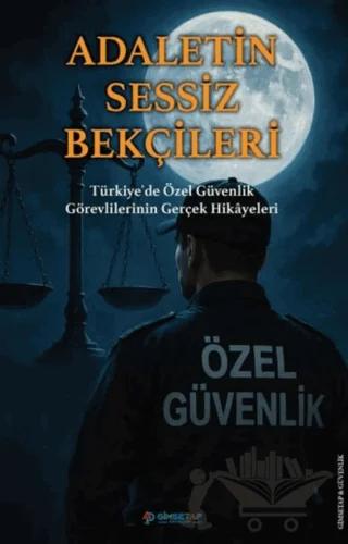 Adaletin Sessiz Bekçileri