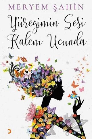 Yüreğimin Sesi Kalem Ucunda