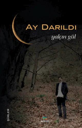 Ay Darıldı