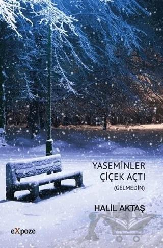 Yaseminler Çiçek Açtı