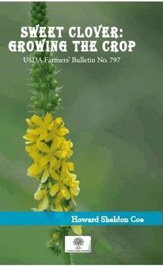 Sweet Clover: Growing the Crop