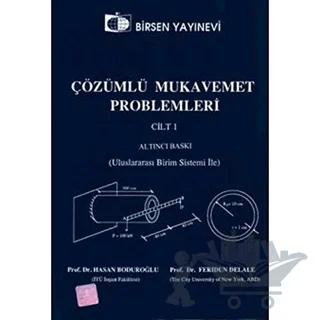 Çözümlü Mukavemet Problemleri Cilt: 1