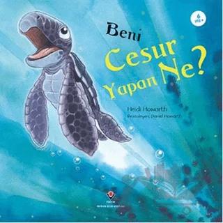 Beni Cesur Yapan Ne?