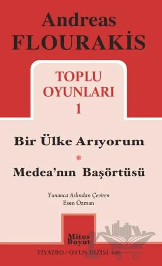 Toplu Oyunları 1 / Bir Ülke Arıyorum - Medea'nın Başörtüsü
