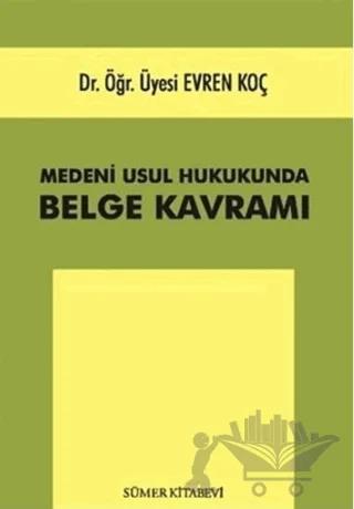 Medeni Usul Hukukunda Belge Kavramı