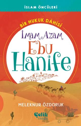 Bir Hukuk Dahisi İmam Azam Ebu Hanife