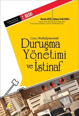 Ceza Muhakemesinde Duruşma Yönetimi ve İstinaf