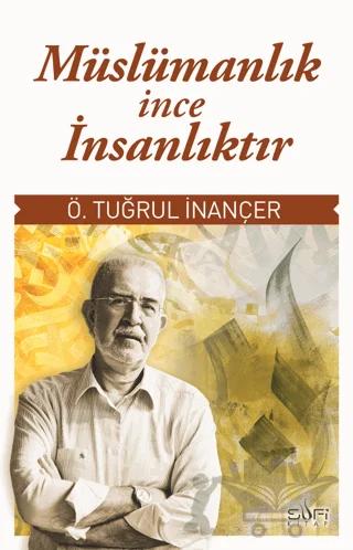 Müslümanlık İnce İnsanlıktır