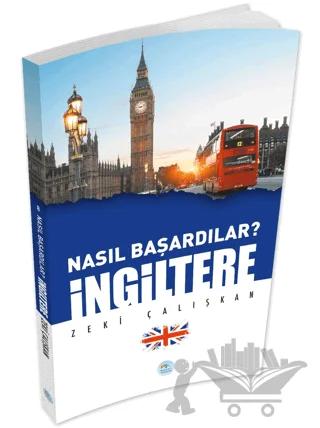 İngiltere - Nasıl Başardılar?