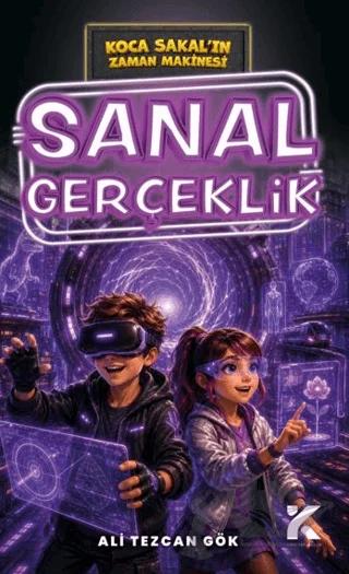 Koca Sakal’ın Zaman Makinesi - Sanal Gerçeklik