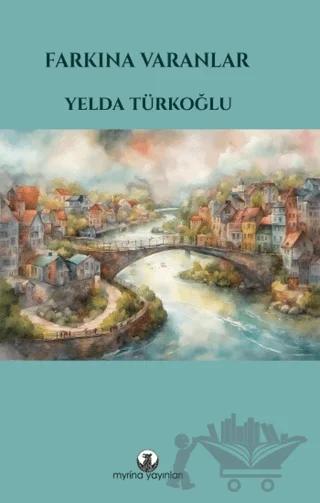 Farkına Varanlar