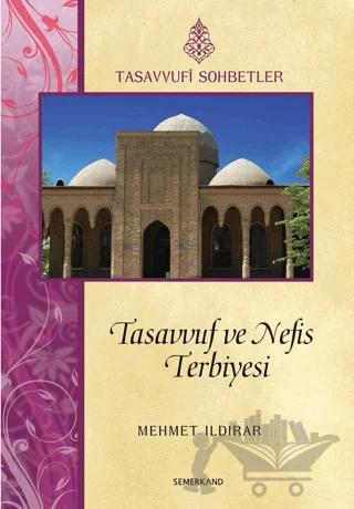 Tasavvuf ve Nefis Terbiyesi