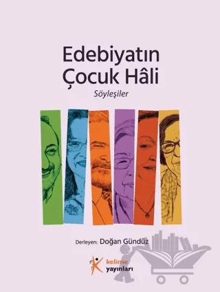 Edebiyatın Çocuk Hali Söyleşiler
