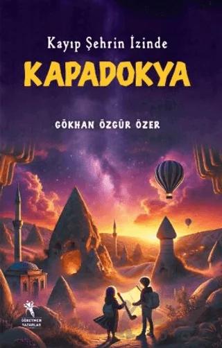 Kayıp Şehrin İzinde Kapadokya