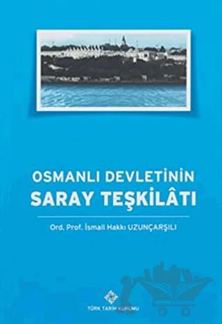 Osmanlı Devleti'nin Saray Teşkilatı