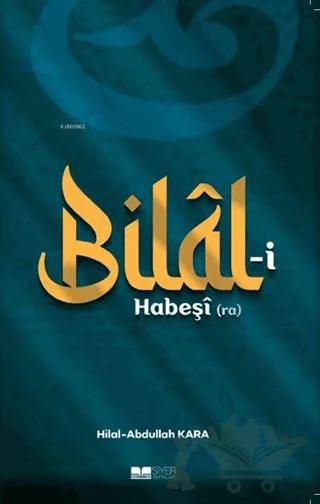 Bilal-i Habeşi (ra)
