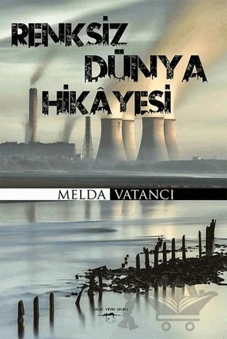 Renksiz Dünya Hikayesi