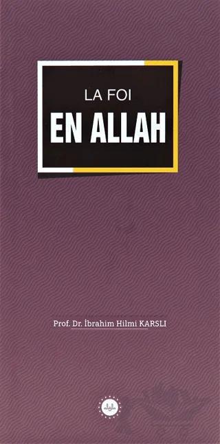 La Foi En Allah (İslamda Allaha İman) Fransızca