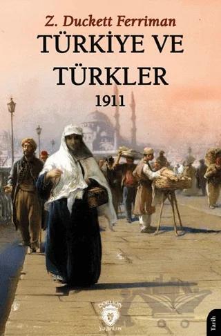 Türkiye ve Türkler 1911