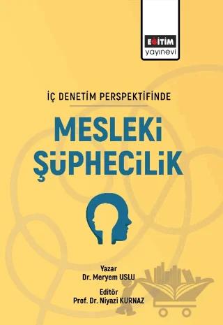 İç Denetim Persfektifinde Mesleki Şüphecilik