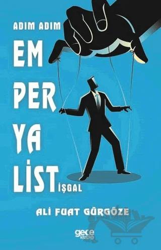 Adım Adım Emperyalist İşgal