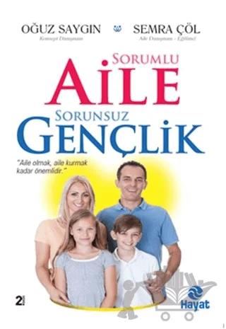 Sorumlu Aile Sorunsuz Gençlik