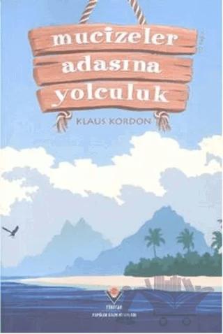 Mucizeler Adasına Yolculuk