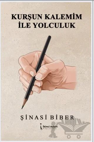 Kurşun Kalemim İle Yolculuk