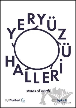 Yeryüzü Halleri / States Of Earth (Türkçe - İngilizce)