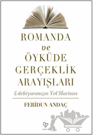 Romanda ve Öyküde Gerçeklik Arayışları