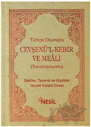 Türkçe Okunuşlu Cevşenü’l Kebir ve Meali (Transkripsiyonlu)