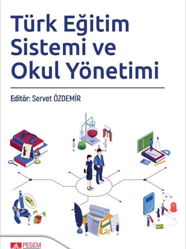 Türk Eğitim Sistemi ve Okul Yönetimi