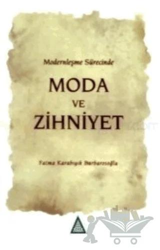 Modernleşme Sürecinde Moda ve Zihniyet